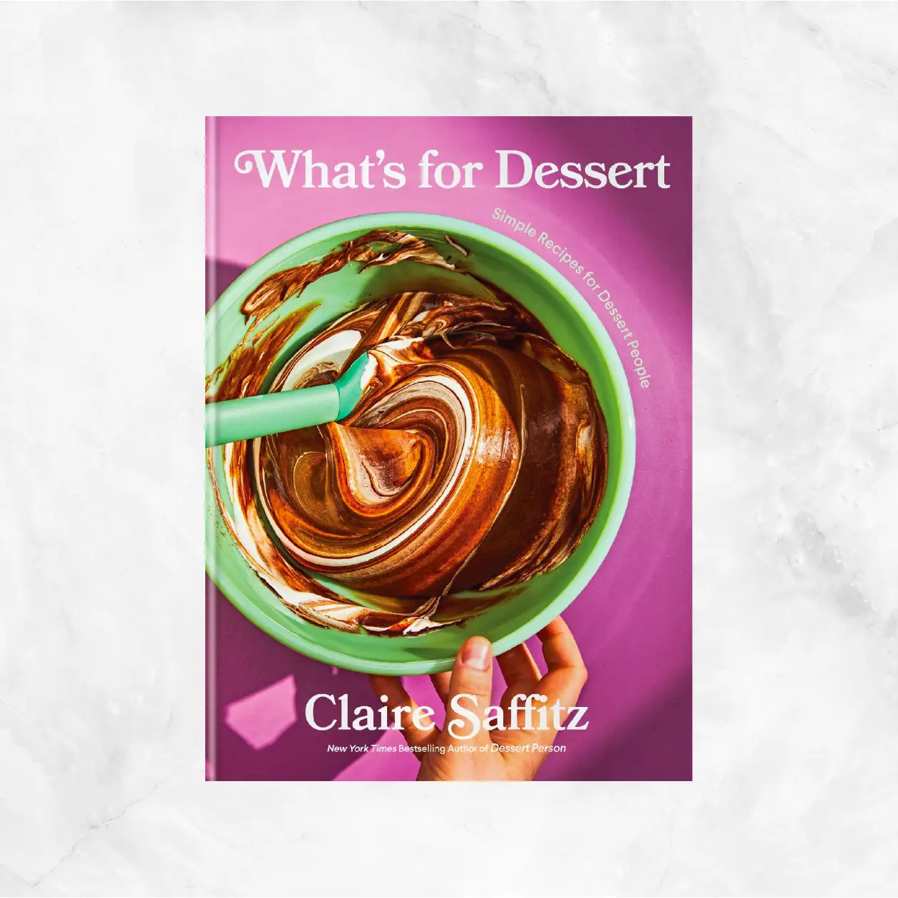 What's for Dessert (Simple Recipes for Dessert People: A Baking Book) Delivery