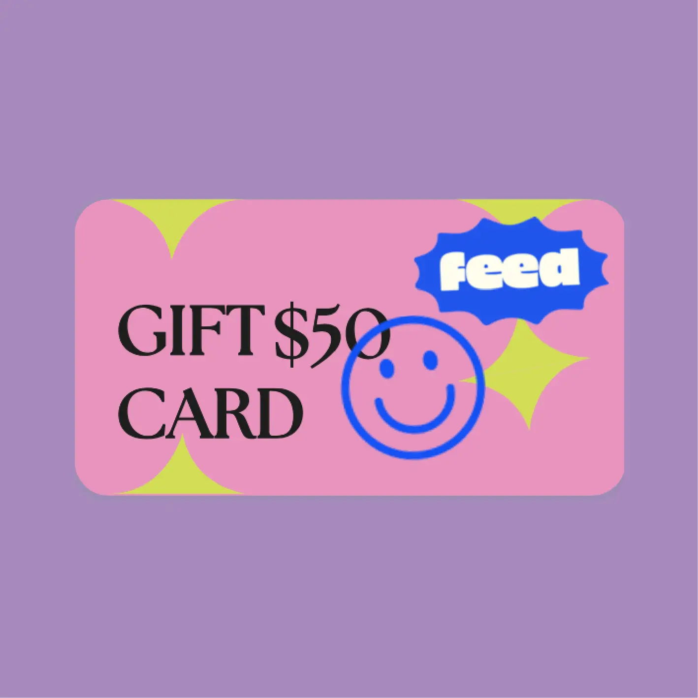 Feed $50 Gift Card